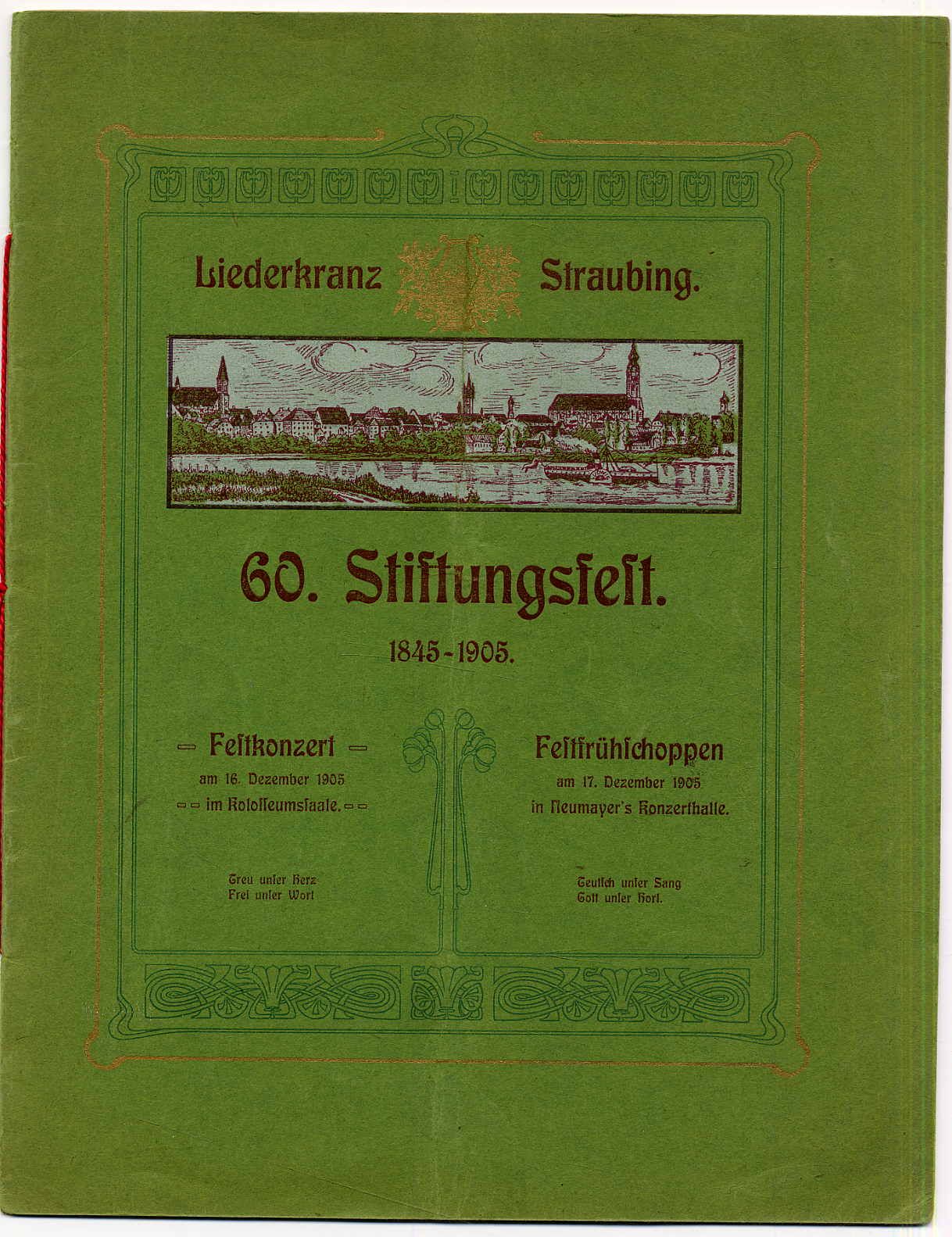 Liederkranz Straubing. 60. Stiftungsfest 1845-1905. Festkonzert. Festfrühschoppe