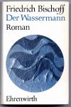 Bischoff, Der Wassermann.