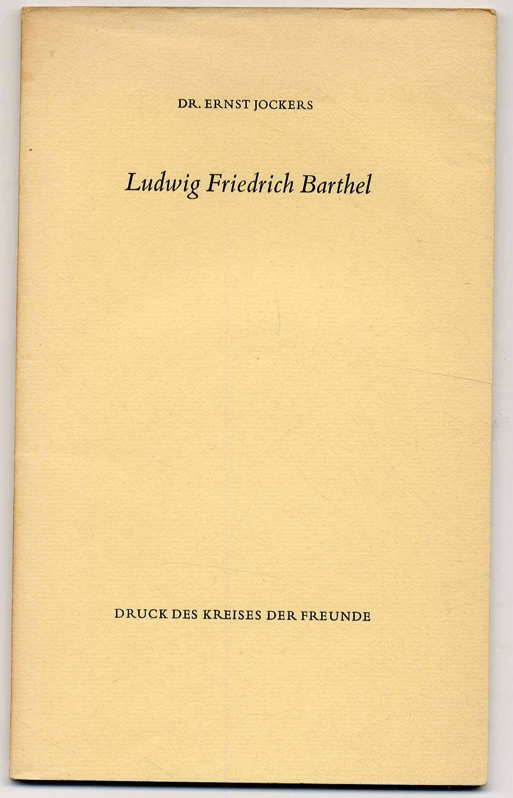 Jockers, Ludwig Friedrich Barthel. Ein Lyriker in unserer Zeit.