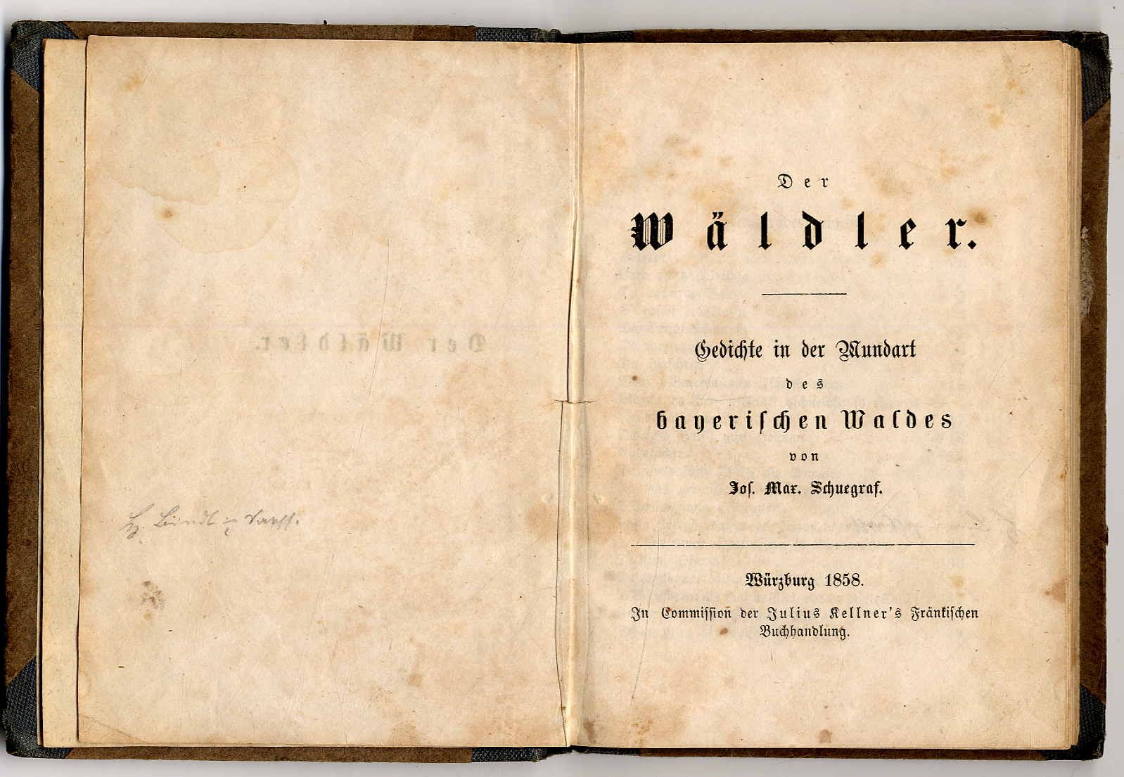 Schuegraf, Der Wäldler. gedicht ein der Mundart des bayerischen Waldes.