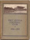 25 Jahre Wiener Fußball. Fetschrift des "First Vienna Football Club". Anläßlich