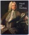 Händel und Hamburg. Ausstellung anlässlich des 300. Geburtstages von Georg Fried